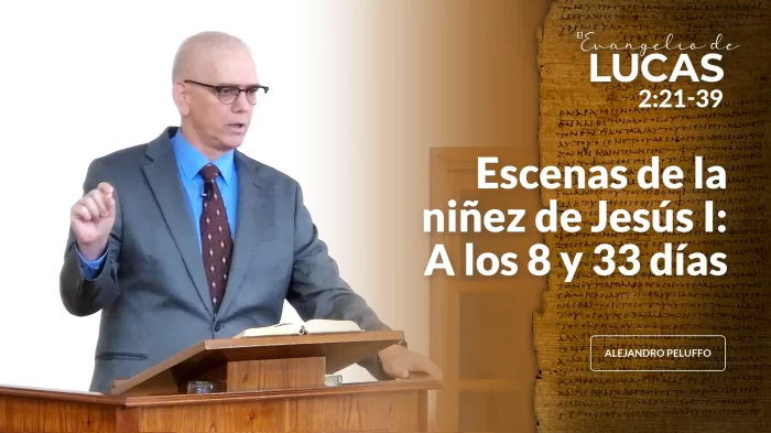 Escenas de la niñez de Jesús I- A los 8 y 33 días