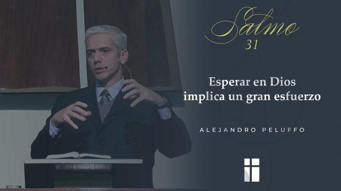 Esperar en Dios implica un gran esfuerzo