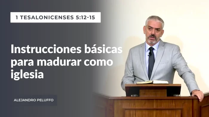 Instrucciones básicas para madurar como iglesia